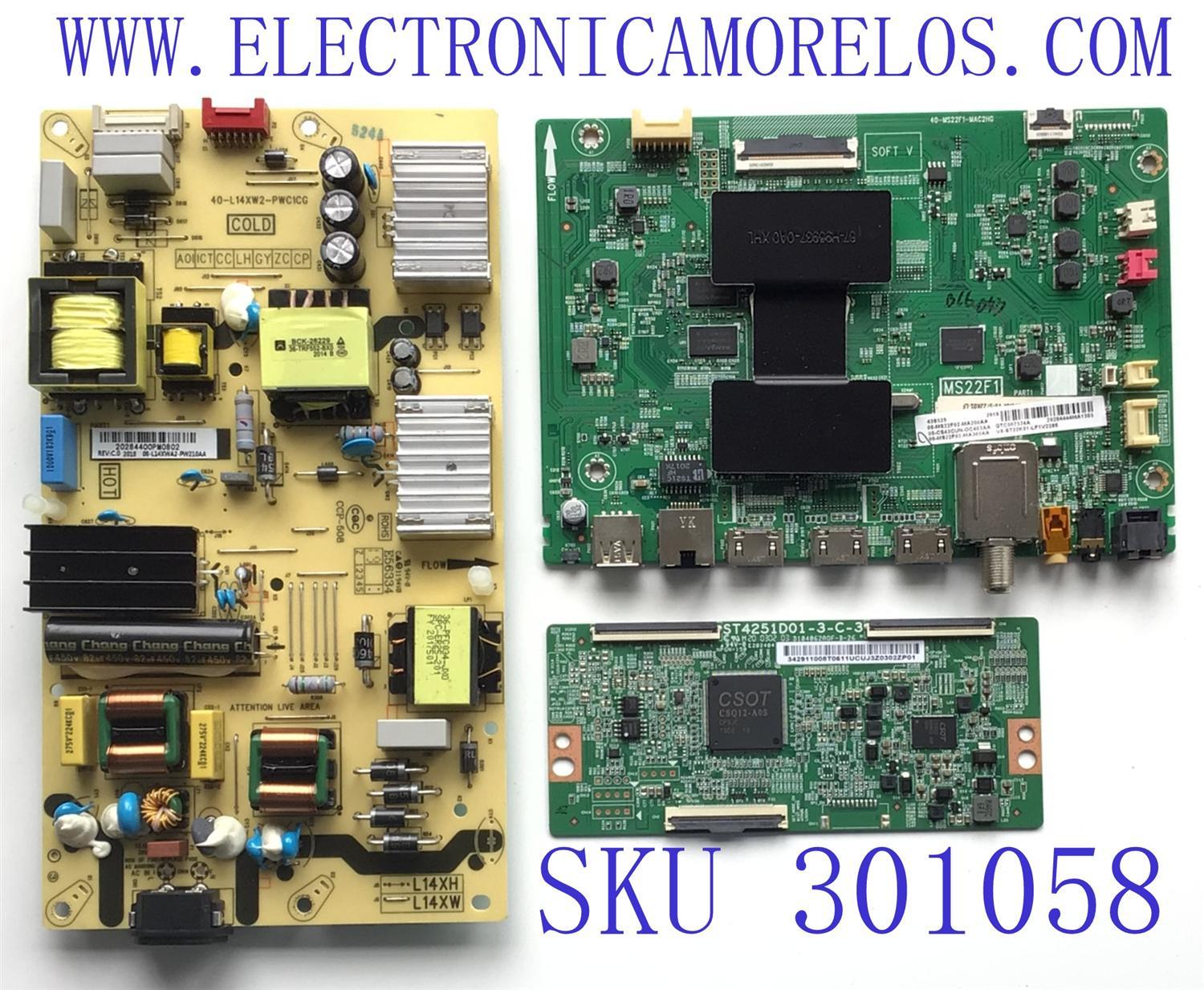 KIT DE TARJETAS PARA TV TCL / MAIN 08-CS43CUN-OC403AA / 40-MS22F1-MAC2HG / 08-MS22F02-MA200AA / FUENTE 08-L14XWA2-PW210AA / 40-L14XW2-PWC1CG / T-CON 342911008T / ST4251D01-3-C-3 / PANEL LVU430NEBL CD9W00 / DISPLAY ST4251D01-6 VER.2.1 / MODELO 43S525